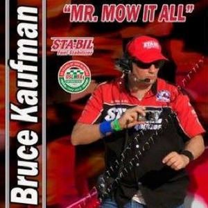 Bruce "Mr. Mow It All" Kaufman
